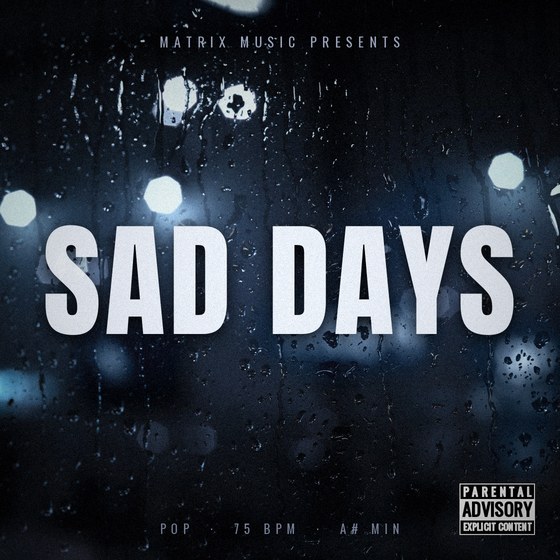 Sad Days — Pop type beat cover art, 75 BPM, A# Min