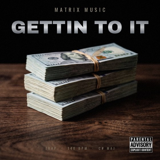 Gettin To It — Trap type beat cover art, 140 BPM, C# Maj